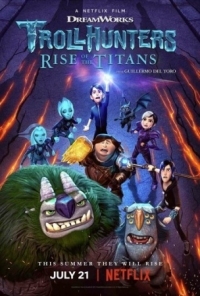 Постер Охотники на троллей: Восстание титанов (2021) (Trollhunters: Rise of the Titans)