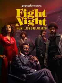 Постер Бойцовская ночь: Афера на миллион (2024) (Fight Night: The Million Dollar Heist)