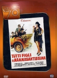 Постер Все сыновья святейшей мамочки (1973) (Tutti figli di Mammasantissima)