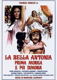 Постер Великолепная Антония, поначалу монахиня, а после фурия (1972) (La bella Antonia, prima monica e poi dimonia)