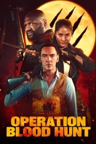 Постер Операция "Кровавая охота" (2024) (Operation Blood Hunt)