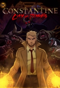 Постер Константин: Город демонов (2018) (Constantine: City of Demons)