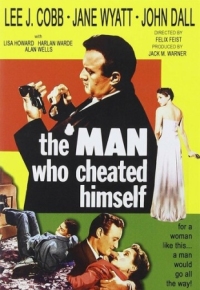 Постер Человек, который обманул себя (1950) (The Man Who Cheated Himself)