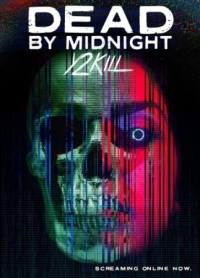 Постер Умрем к полуночи (2022) (Dead by Midnight (Y2Kill))