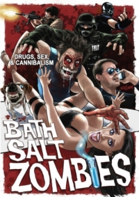 Постер Дизайнерские зомби (2013) (Bath Salt Zombies)