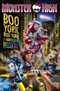 Постер Школа монстров: Бу-Йорк, Бу-Йорк (2015) (Monster High: Boo York, Boo York)