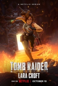 Постер Расхитительница гробниц: Легенда о Ларе Крофт (2024) (Tomb Raider: The Legend of Lara Croft)