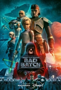 Постер Звёздные войны: Бракованная партия (2021) (Star Wars: The Bad Batch)