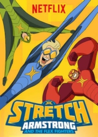 Постер Стретч Армстронг (2017) (Stretch Armstrong & the Flex Fighters)