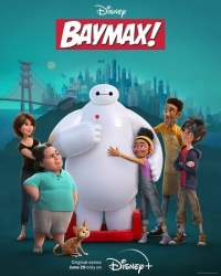 Постер Бэймакс! (2022) (Baymax!)