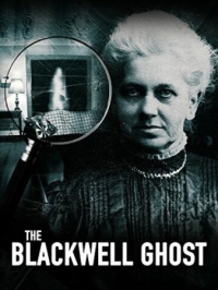 Постер Призрак Блэквелла (2017) (The Blackwell Ghost)