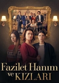 Постер Госпожа Фазилет и ее дочери (2017) (Fazilet Hanim ve Kizlari)