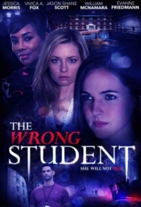 Постер Одержимость: Жажда убийства (2017) (The Wrong Student)