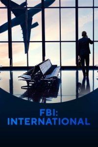 Постер ФБР: За границей (2021) (FBI: International)