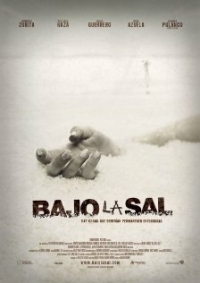 Постер Под солью (2008) (Bajo la sal)