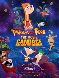 Постер Финес и Ферб: Кэндис против Вселенной (2020) (Phineas and Ferb the Movie: Candace Against the Universe)