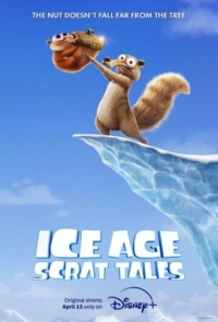 Постер Ледниковый период: Истории Скрата (2022) (Ice Age: Scrat Tales)