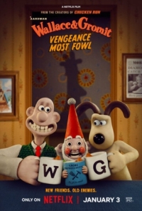 Постер Уоллес и Громит: Самая дикая месть (2024) (Wallace & Gromit: Vengeance Most Fowl)