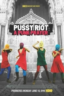 Постер аниме Показательный процесс: История Pussy Riot (2013)