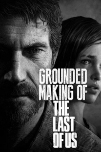 Постер аниме Создание игры «The Last of Us» (2013)